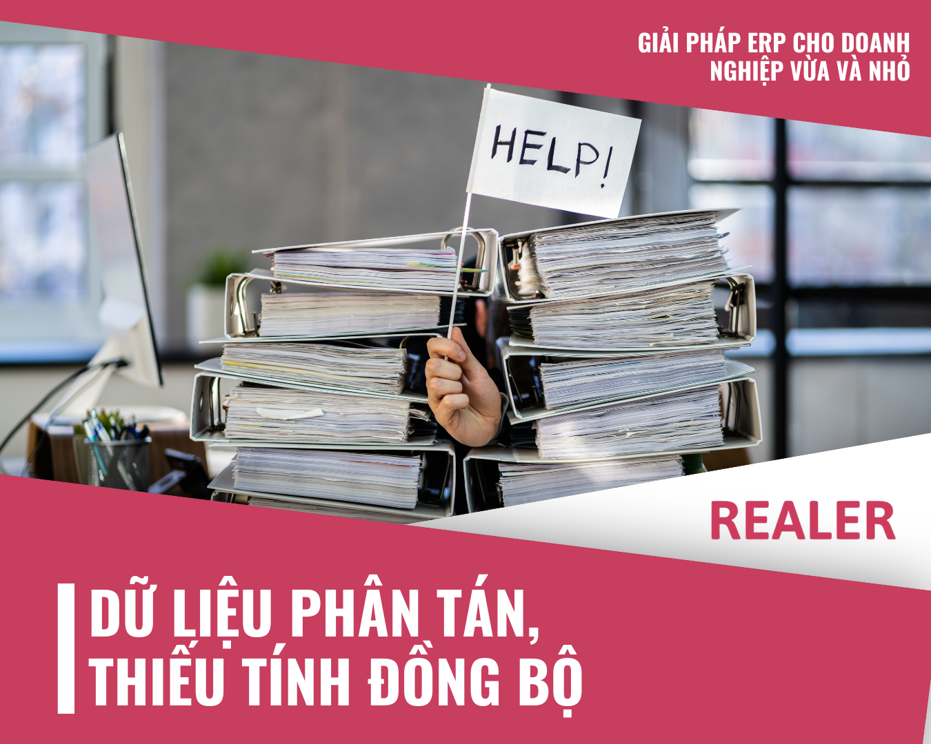 Khó khăn về dữ liệu - Giải pháp ERPnext cho doanh nghiệp vừa và nhỏ