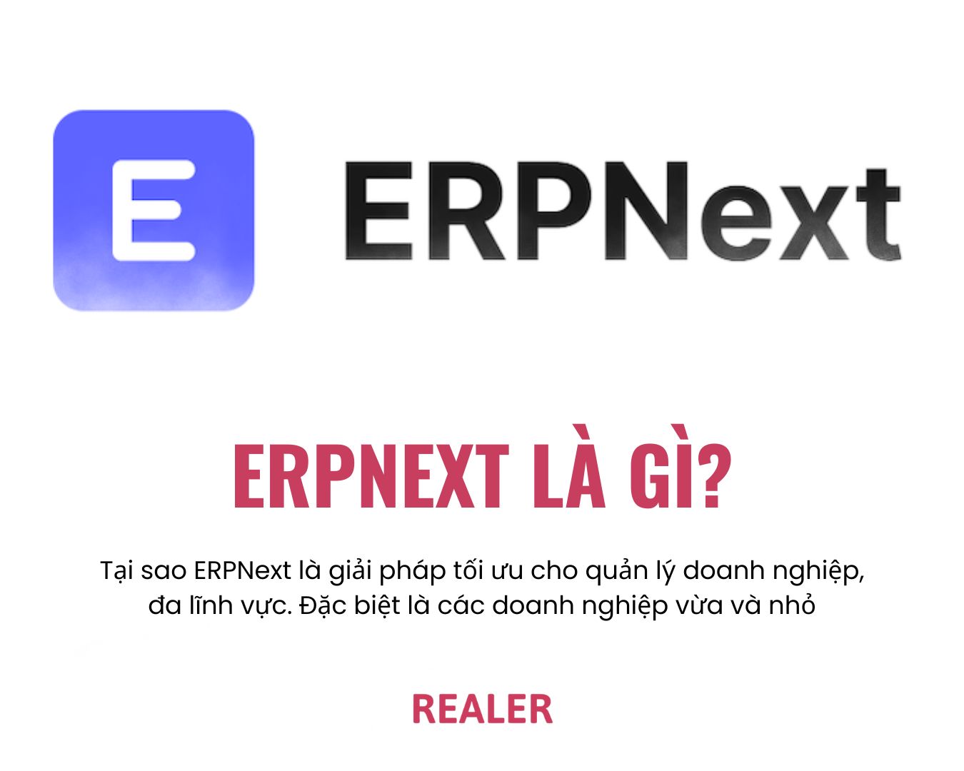 ERPNext là gì - đơn vị triển khai ERPNext uy tín